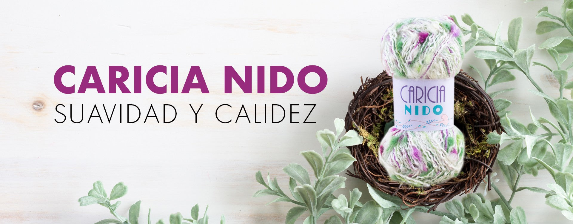 Caricia Nido, suavidad y calidez